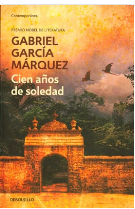 CIEN AÑOS DE SOLEDAD - GABRIEL GARCÍA MÁRQUEZ