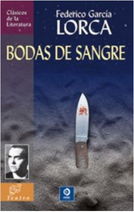 BODAS DE SANGRE - FEDERICO GARCÍA LORCA
