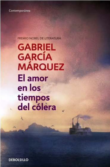 EL AMOR EN LOS TIEMPOS DEL CÓLERA - GABRIEL GARCÍA MÁRQUEZ