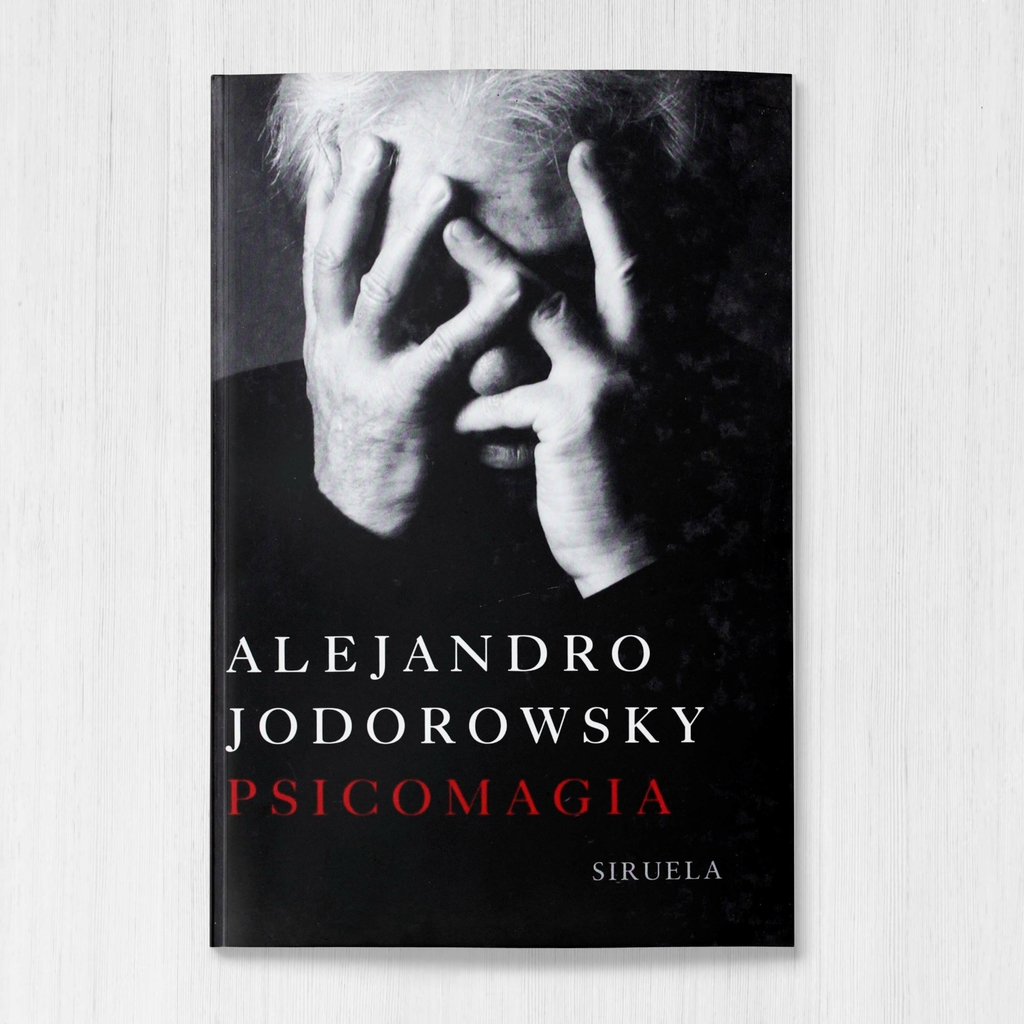 Libro Psicomagia, de Alejandro Jodorowsky - Booksitos