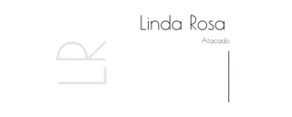 Linda Rosa | Moda Feminina