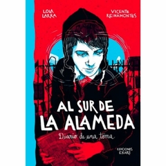 Al sur de la alameda : diario de una toma
