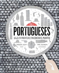 Tres portugueses bajo un paraguas : sin contar el muerto