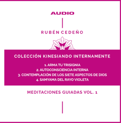 CD Meditaciones guiadas - Kinesiando Internamente Vol. 1 | Rubén Cedeño