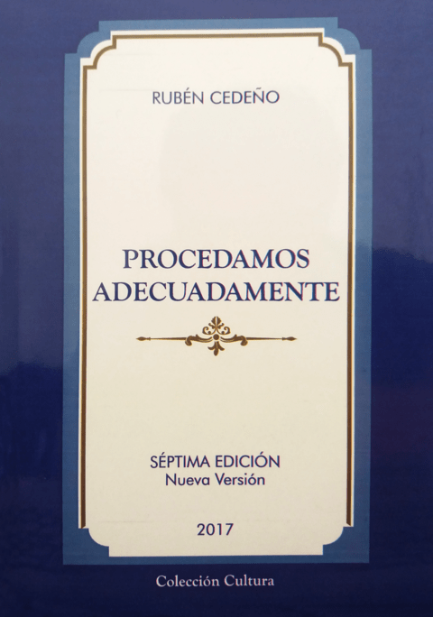 Procedamos Adecuadamente (Nueva Edición) | Rubén Cedeño
