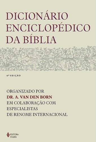Dicionário Enciclopédico da Bíblia - Autores Diversos -