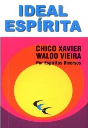 IDEAL ESPÍRITA (BOLSO) - Chico Xavier - Espíritos Diversos