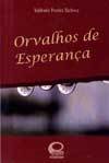 Orvalhos de Esperança - Barbosa, Valdemir Pereira -