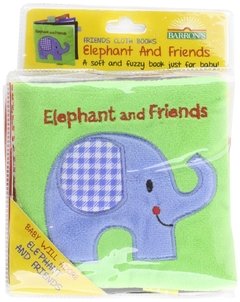 Elephant and Friends: A Soft and Fuzzy Book for Baby