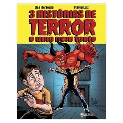 3 Histórias de Terror e Uma Nem Tanto (Flávio Luiz, Lica de Souza)