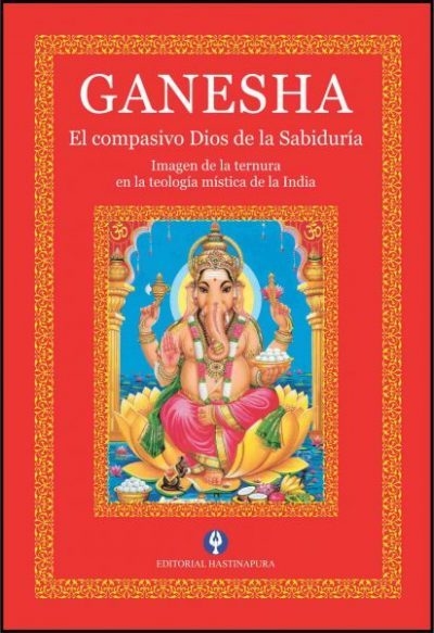 Ganesha: el compasivo Dios de la Sabiduría