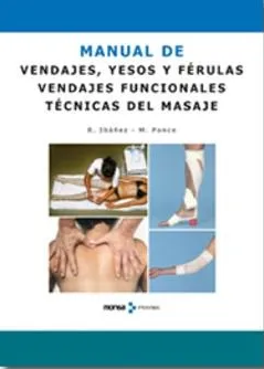 Manual de Vendajes, Yesos y Férulas -