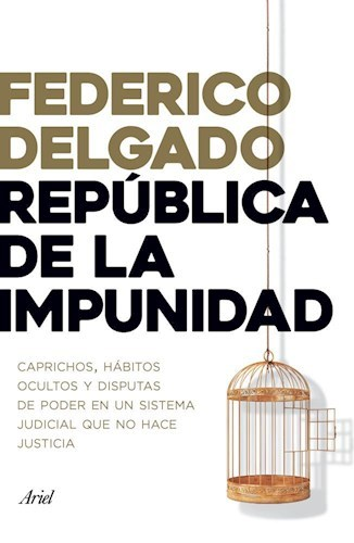 Republica De La Impunidad - Federico Delgado