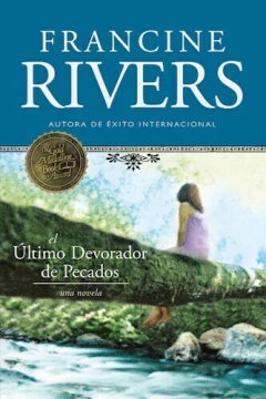 EL ULTIMO DEVORADOR DE PECADOS - FRANCINE RIVERS