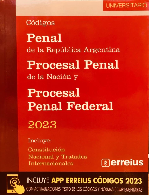 Código Penal De La República Argentina Procesal Penal De La Nación Y Procesal Federal 2023 - Versión Universitaria