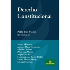 Derecho Constitucional Coordinado por Pablo Manili