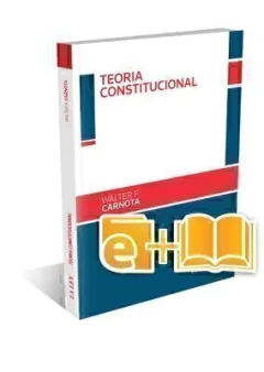 TEORÍA CONSTITUCIONAL - Director: Walter F. Carnota