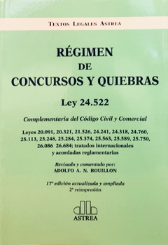 Régimen de concursos y quiebras - Autor: Rouillon, Adolfo A. N.