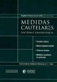 Medidas Cautelares AUTOR: Ferreyra De De La Rua, Angelina (Directora)