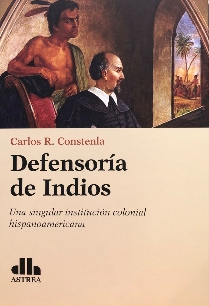 Defensoría de Indios, una singular institución hispanoamericana