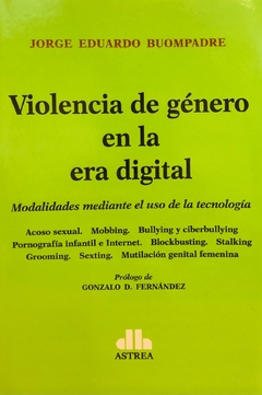 Violencia de género en la era digital Autor: Buompadre, Jorge E. - comprar online