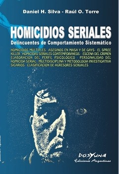 Homicidios Seriales Autores: Torre Raúl