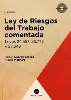Ley de Riesgos del Trabajo 24.557. Comentada. Anotada Matías Molinaro Víctor Hugo Álvarez Chávez - comprar online