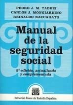 Manual de la seguridad social. TADDEI, PEDRO J. M. (dir.); MONGIARDINO, CARLOS, y NACCARATO, REINALDO: