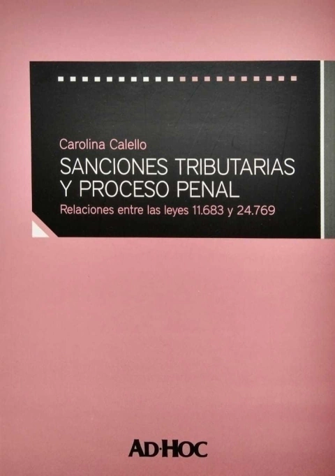 Sanciones tributarias y proceso penal. Autor/es: CALELLO, Carolin
