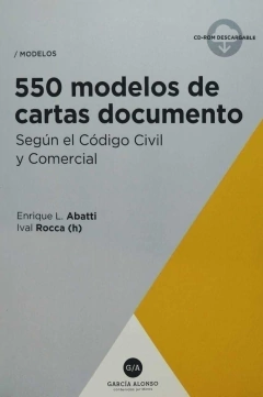 550 modelos de cartas documento del nuevo Código Civil y Comercial c/CDROM - Autores: Enrique Luis Abatti, Ival Rocca (h) - comprar online