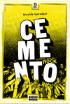 CEMENTO, EL SEMILLERO DEL ROCK