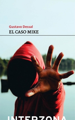 El caso Mike - Gustavo Dessal