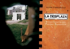 La Desplaza - Julián D'Angiolillo