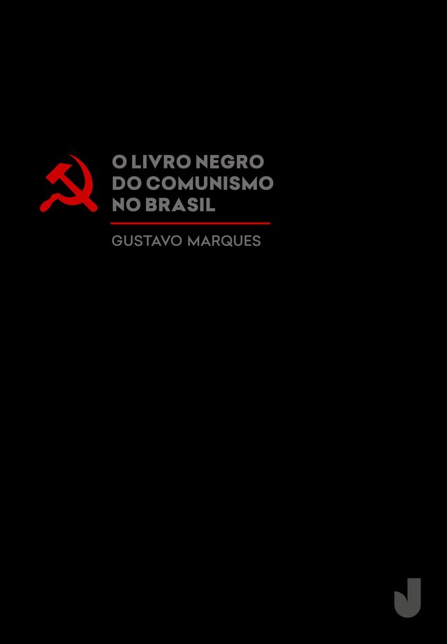 O livro negro do comunismo no Brasil O livro negro do comunismo no Brasil