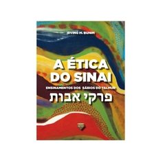 A Ética do Sinai Nova Versão 2019 (Pirkê Avot) - Ed. Sêfer - comprar online