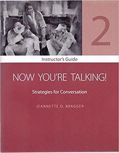 Now You're Talking! 2 - Strategies for Conversation: Instructors Guide
