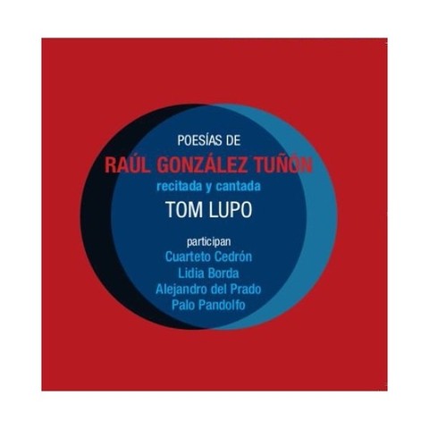 Tom Lupo - Poesías de Raúl González Tuñón - CD