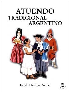 Atuendo tradicional argentino - Héctor Aricó