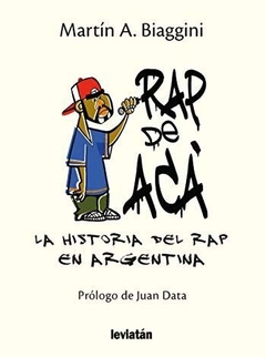 Rap de acá - Martín A. Biaggini - Libro