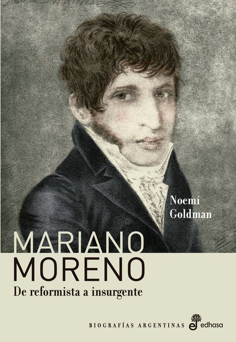 Mariano Moreno - Noemí Goldman - Libro