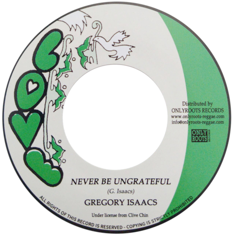 7" Gregory Isaacs - Never Be Ungrateful/Version [NM]