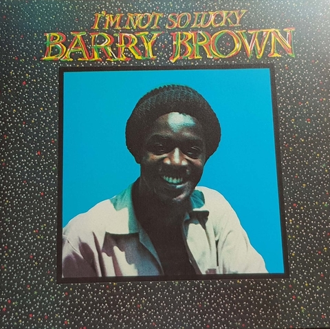 LP Barry Brown - Im Not So Luck [M]