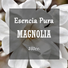 Esencia Pura «Magnolia» x250cc.