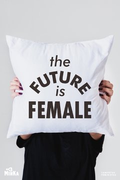 Capa de Almofada The Future is Female - MinKa Camisetas Feministas
