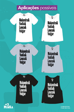Camiseta Malandra, Vadia, Louca e Vulgar - comprar online