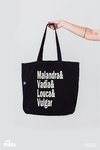 Ecobag Malandra, Vadia, Louca e Vulgar - MinKa Camisetas Feministas