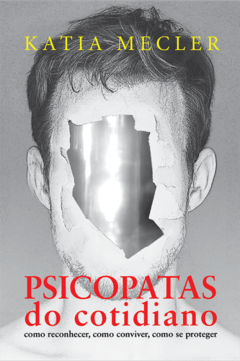 PSICOPATAS DO COTIDIANO