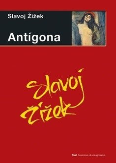 ANTÍGONA - Slavoj Zizek - Akal