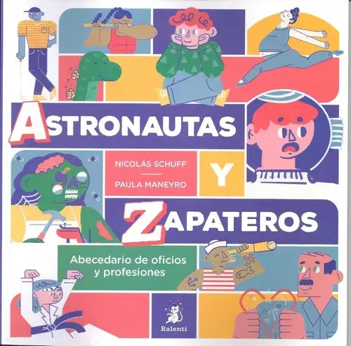 ASTRONAUTAS Y ZAPATEROS - NICOLAS SCHUFF / PAULA MANEYRO - RALENTI