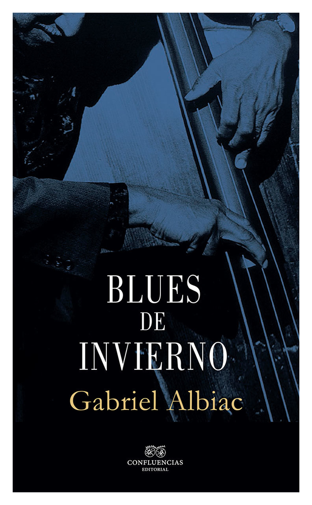 BLUES DE INVIERNO - GABRIEL ALBIAC - Confluencias
